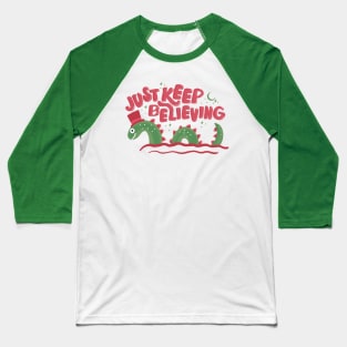 Just Keep Believing Baseball T-Shirt